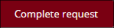Complete Request button